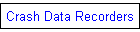 Crash Data Recorders
